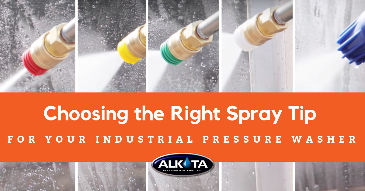 How to Choose the Right Spray Tip for Your Industrial Pressure Washer